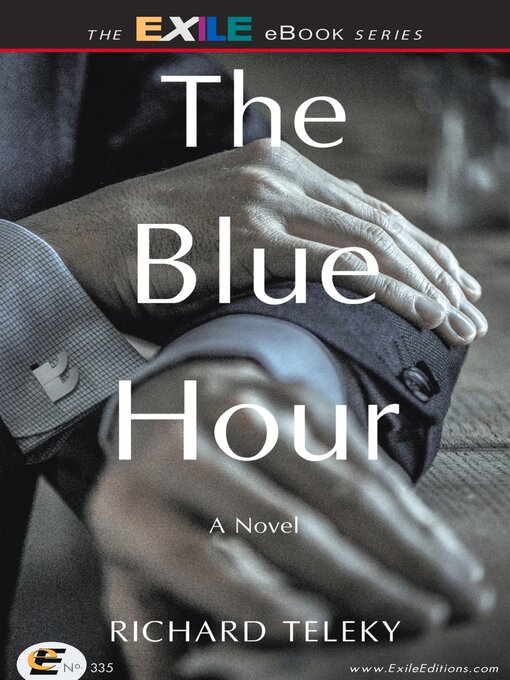 Title details for The Blue Hour by Richard Teleky - Available